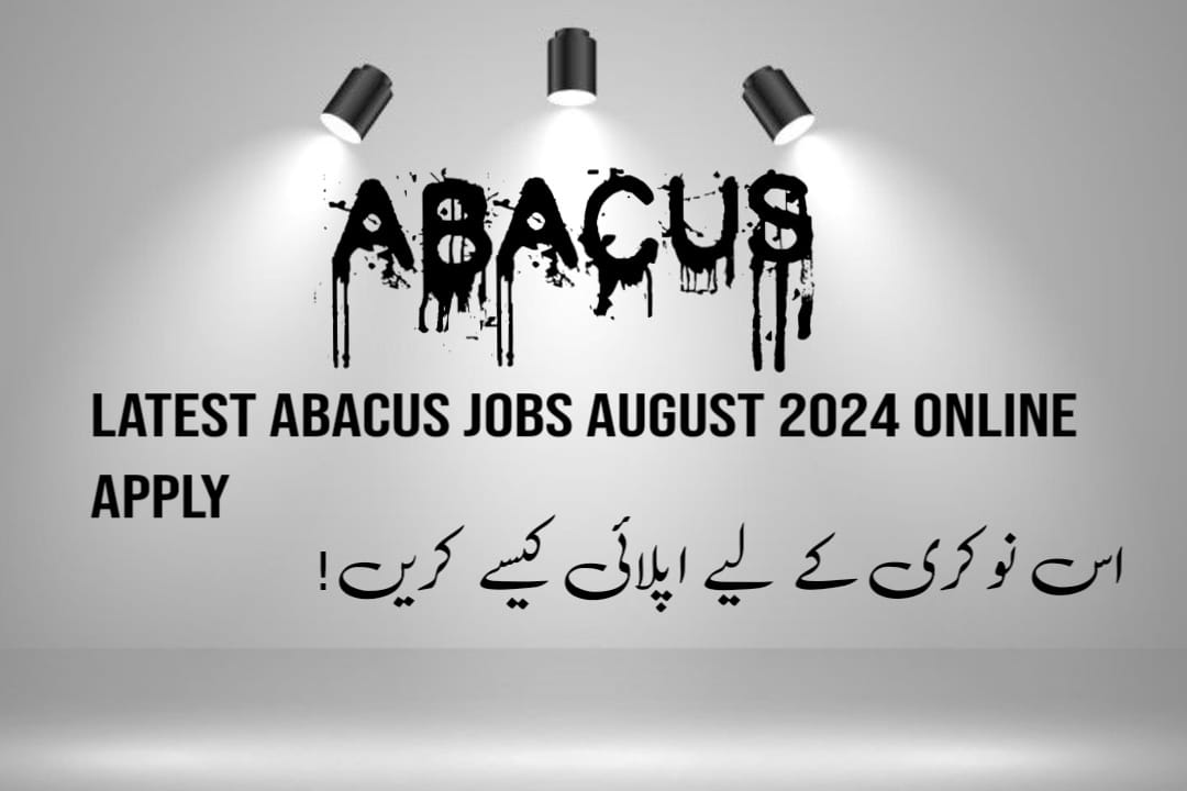 Latest ABACUS Jobs August 2024 Online Apply