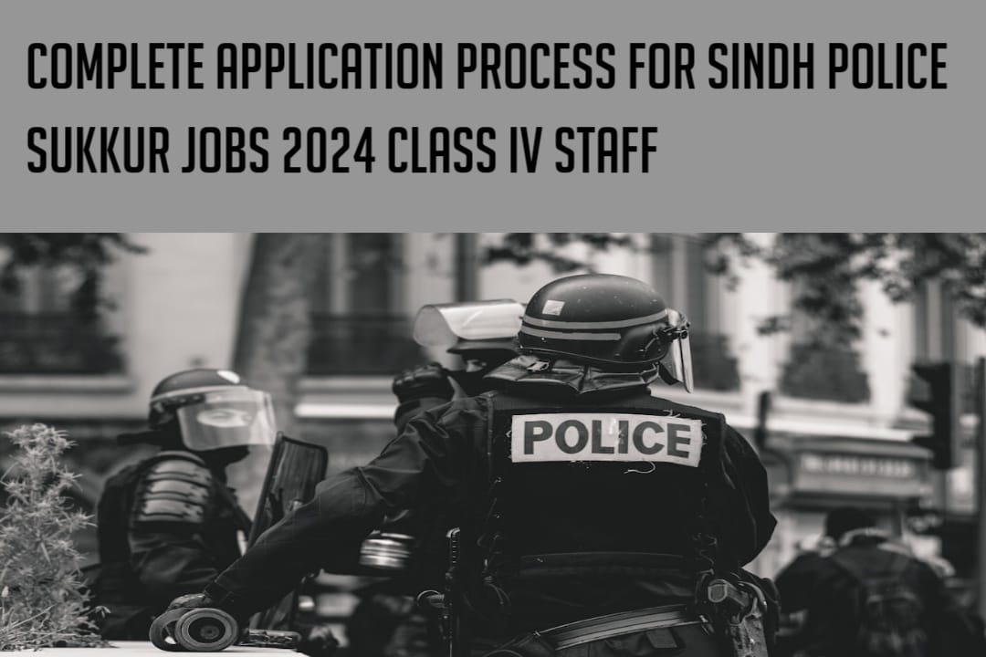 Sindh Police Sukkur Jobs 2024 Class IV Staff